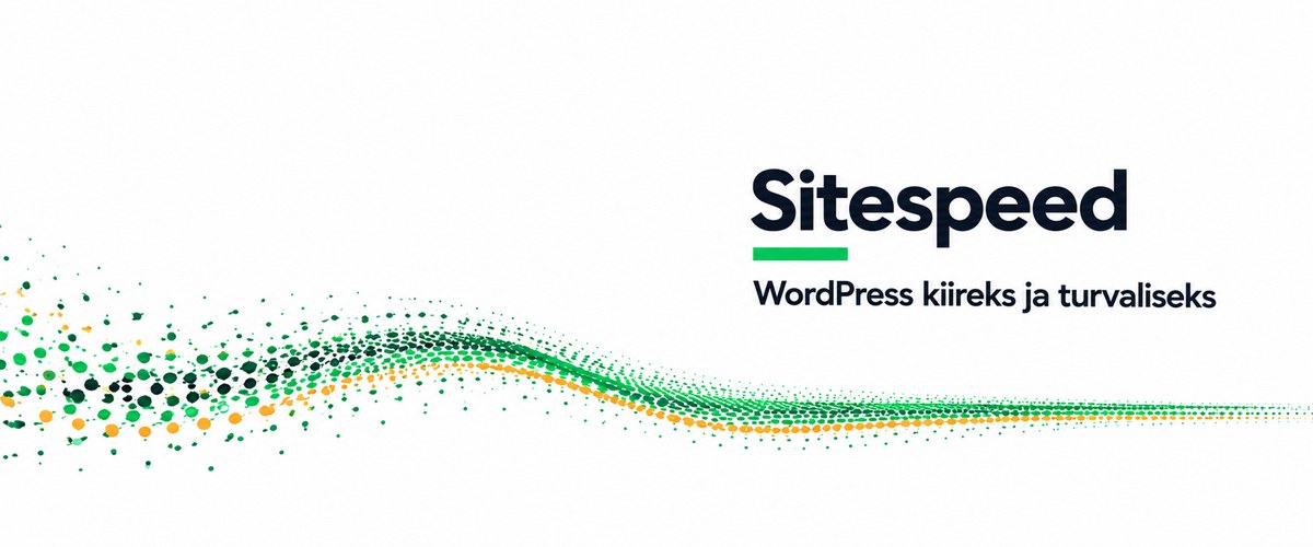 Sitespeed: WordPress kiireks ja turvaliseks